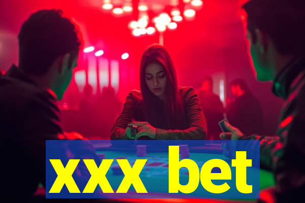 xxx bet
